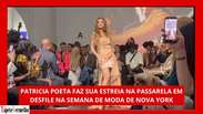 Patrícia Poeta estreia como modelo em desfile da semana de moda de Nova York; veja vídeo