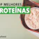 Top 10 Melhores Proteínas em 2022 (Whey, Veganas e mais)